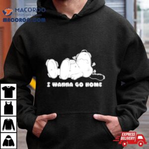 Snoopy I Wanna Go Home Cartoon Shirt