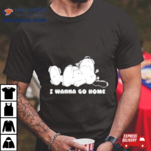 Snoopy I Wanna Go Home Cartoon Tshirt