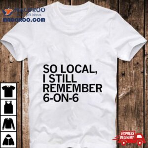 So Local On Basketball Tshirt