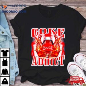Soda Addict Coke Addict Shirt