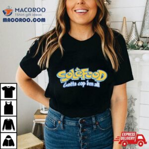 Solefood Gotta Cop Em All Parody Logo Tshirt