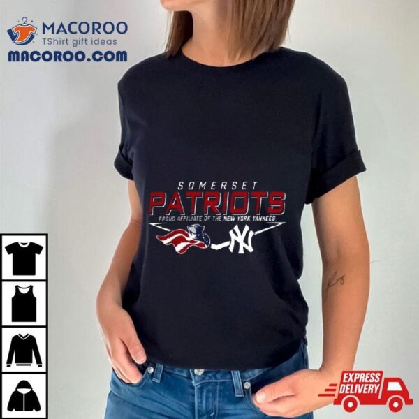 Somerset Patriots And Nyy Softness Affiliate T Shirts