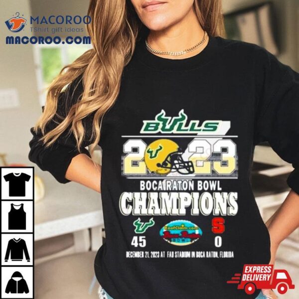 South Florida Bulls 2023 Boca Raton Bowl Champions 45 0 Shirt