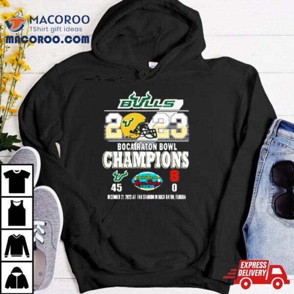 South Florida Bulls 2023 Boca Raton Bowl Champions 45 0 Shirt