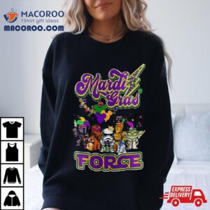 Star War Baby Yoda Mardi Gras Force T Shirt