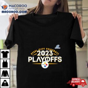 Steel City Football 2023 Nfl Playoffs Pittsburgh Steelers Shirt