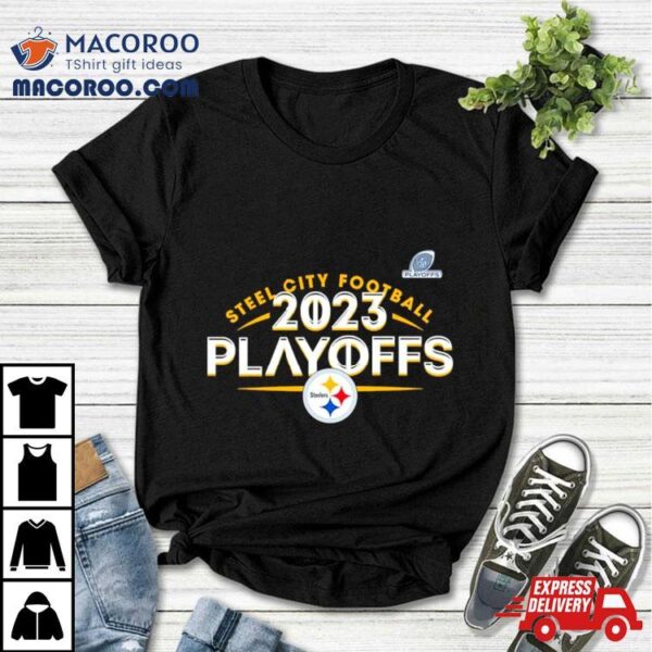 Steel City Football 2023 Nfl Playoffs Pittsburgh Steelers Shirt