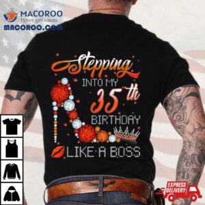 Stepping Into My Th Birthday Like A Boss Autumn Tshirt