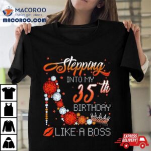 Stepping Into My Th Birthday Like A Boss Autumn Tshirt