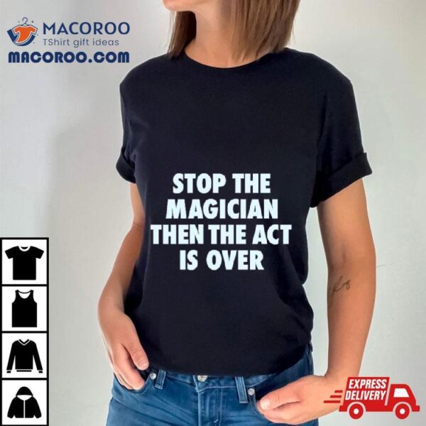 Stop The Magician Las Vegas Raiders Football Shirt