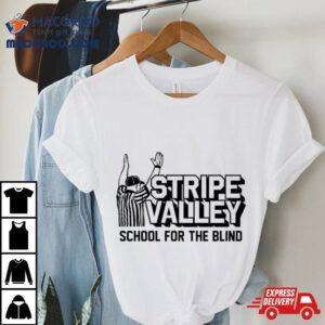 Stripe Valley School For The Blind Tshirt