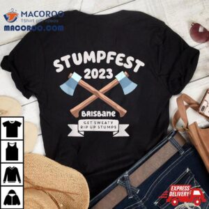 Stumpfest Brisbane Get Sweaty Tshirt