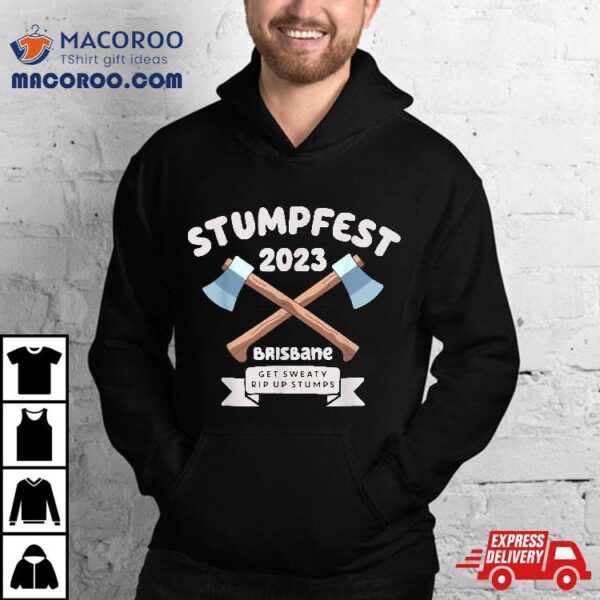 Stumpfest 2023 Brisbane Get Sweaty Shirt