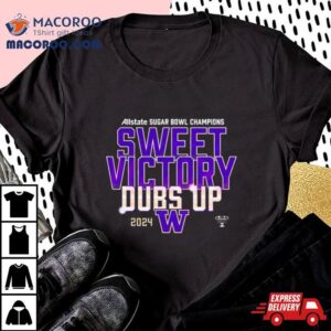 Sugar Bowl Champions Sweet Victory Dubs Up Tshirt