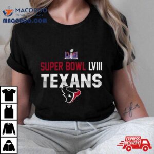 Super Bowl Lviii Bound Houston Texans S Tshirt