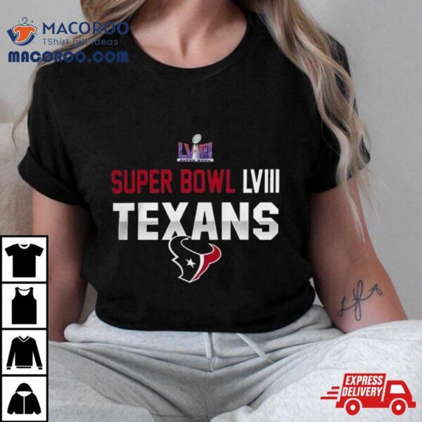 Super Bowl Lviii Bound Houston Texans 2024 T Shirts