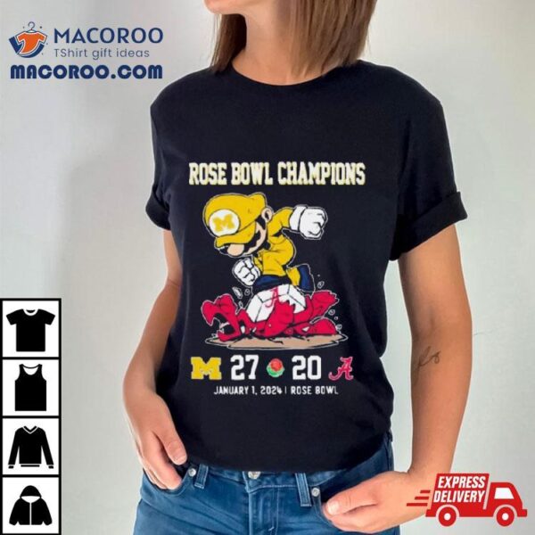 Super Mario Michigan Wolverines Stomp On Alabama Crimson Tide Rose Bowl Champions T Shirt