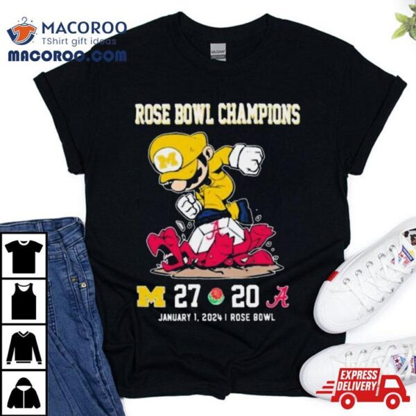 Super Mario Michigan Wolverines Stomp On Alabama Crimson Tide Rose Bowl Champions T Shirt