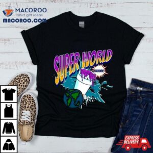 Super World Tshirt