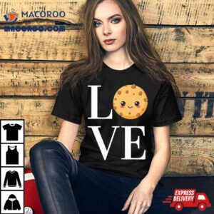 Sweet Cookie Love Valentine Tshirt