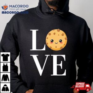 Sweet Cookie Love Valentine Tshirt