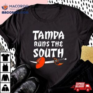 Tampa Runs The South Tshirt