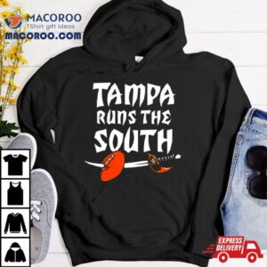 Tampa Runs The South Tshirt