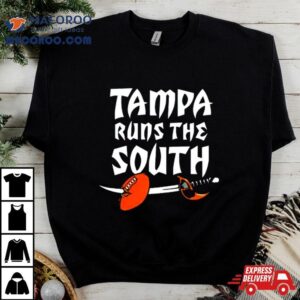 Tampa Runs The South Tshirt