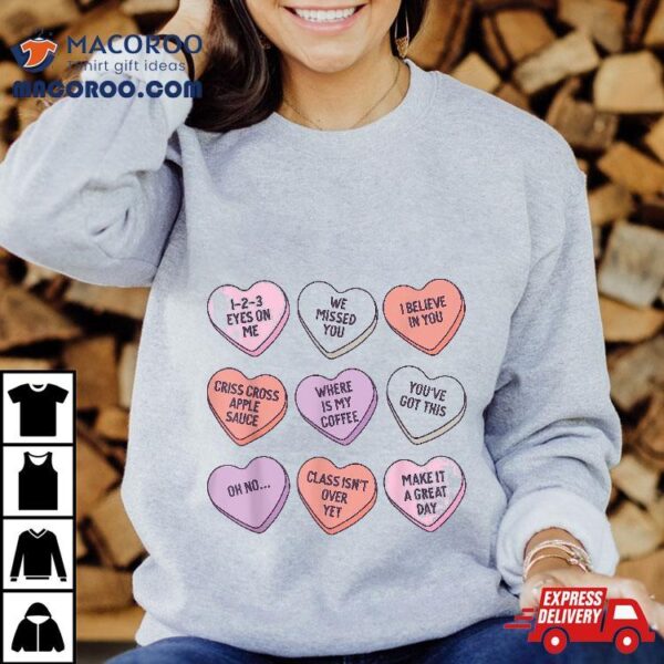 Teach Conversation Hearts School Retro Valentines Day Shirt