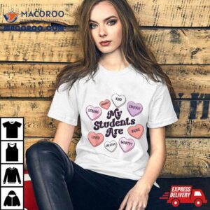 Teacher Valentines Day Positive Affirmations Candy Hearts Tshirt