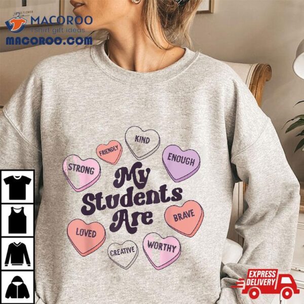 Teacher Valentines Day Positive Affirmations Candy Hearts Shirt