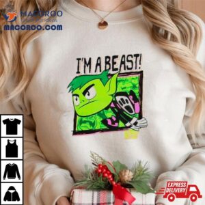 Teen Titans Go I’m A Beast Shirt