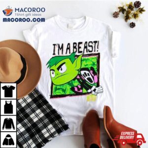 Teen Titans Go I’m A Beast Shirt