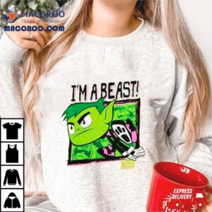 Teen Titans Go I M A Beas Tshirt