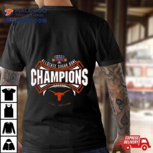 Texas Longhorns Allstate Sugar Bowl Champions Cfb Playoff Tshirt