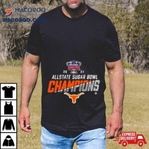 Texas Longhorns Football 2024 Allstate Sugar Bowl Champions Cfb Playoff T Shirt