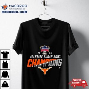 Texas Longhorns Football Allstate Sugar Bowl Champions Cfb Playoff Tshirt