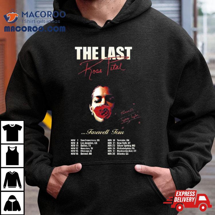 Teyana Farewell The Last Rose Petal Shirt Teyana Farewell The Last Rose Petal Shirt