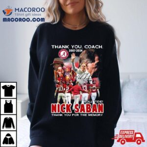 Thank You Coach Roll Tide Nick Saban Thank You For The Memory Signature Tshirt