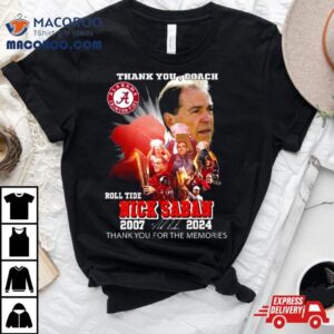 Thank You Coach Roll Tide Nick Saban 2004 2024 Thank You For The Memories Signature Shirt