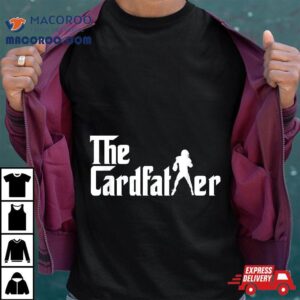 The Cardfather Funny Football Card Collector Trading Cards Shirt