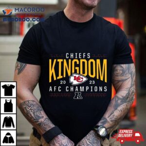 The Chiefs Kingdom Kansas City Chiefs Afc Champions Tshirt