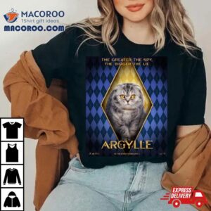 The Greater The Spy The Bigger The Lie Alfie The Cat In Argylle Movie Tshirt