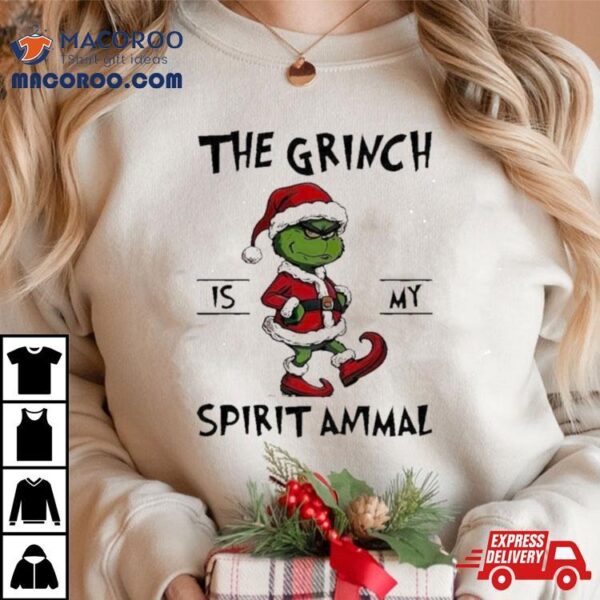 The Grinch Is My Spirit Animal Christmas T Shirt