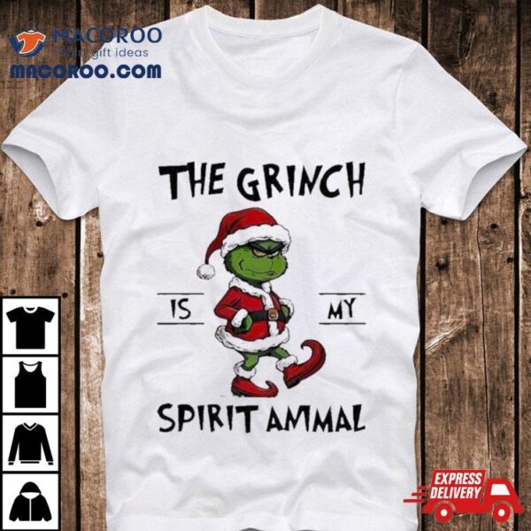 The Grinch Is My Spirit Animal Christmas T Shirt