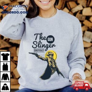 The Gun Slinger Conspiracy Tshirt