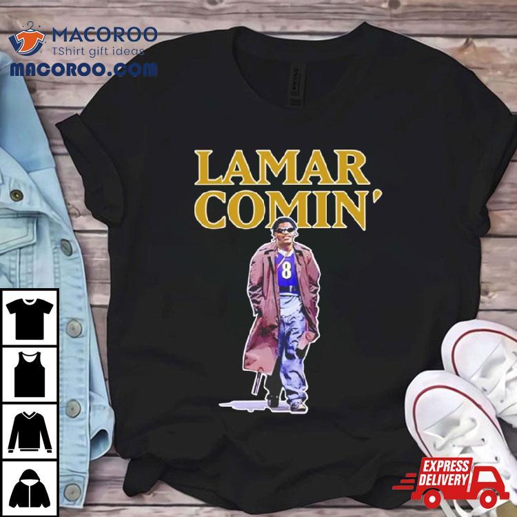 The Hottest Lamar Lamar Comin Shirt The Hottest Lamar Lamar Comin Shirt