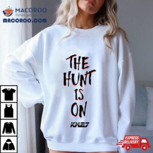 The Hunt Is On Shirt