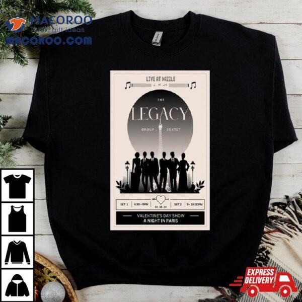 The Legacy Group Valentine’s Day Show Live At Dazzle Denver Co Feb 12 2024 T Shirt