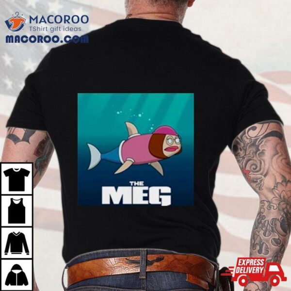 The Meg Family Guy Shirt